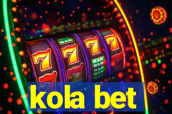 kola bet